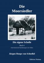 Cover-Bild Die Moorsiedler Buch 4 "Die eigene Scholle"