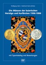 Cover-Bild Die Münzen der baierischen Herzöge und Kurfürsten 1506-1806