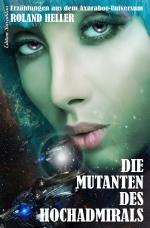 Cover-Bild Die Mutanten des Hochadmirals