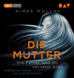 Cover-Bild Die Mutter – Ein Fehler und du verlierst alles