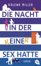 Cover-Bild Die Nacht, in der keiner Sex hatte