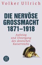 Cover-Bild Die nervöse Großmacht 1871 - 1918