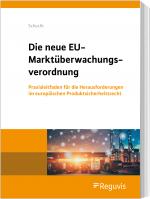 Cover-Bild Die neue EU-Marktüberwachungsverordnung