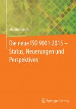 Cover-Bild Die neue ISO 9001:2015 - Status, Neuerungen und Perspektiven