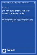 Cover-Bild Die neue Marktinfrastruktur im OTC Derivatehandel