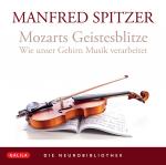 Cover-Bild Die Neurobibliothek: Mozarts Geistesblitze