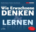 Cover-Bild Die Neurobibliothek: WIE ERWACHSENE DENKEN & LERNEN