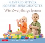 Cover-Bild Die Neurobibliothek: Wie Zweijährige lernen