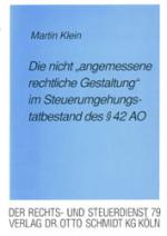 Cover-Bild Die "nicht angemessene rechtliche Gestaltung" im Steuerumgehungstatbestand des § 42 AO