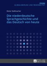Cover-Bild Die niederdeutsche Sprachgeschichte und das Deutsch von heute