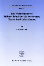 Cover-Bild Die Normentheorie Helmut Schelskys als Form eines Neuen Institutionalismus.