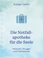 Cover-Bild Die Notfallapotheke für die Seele