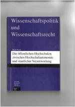 Cover-Bild Die öffentlichen Hochschulen zwischen Hochschulautonomie und staatlicher Verantwortung