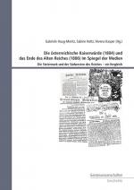 Cover-Bild Die österreichische Kaiserwürde (1804) und das Ende des Alten Reiches (1806) im Spiegel der Medien