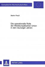 Cover-Bild Die operationelle Rolle der Westeuropäischen Union in den neunziger Jahren