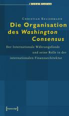 Cover-Bild Die Organisation des Washington Consensus