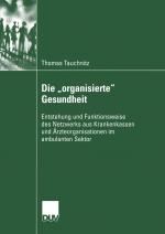 Cover-Bild Die „organisierte“ Gesundheit