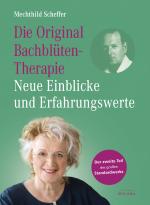 Cover-Bild Die Original Bachblütentherapie – Neue Einblicke und Erfahrungswerte