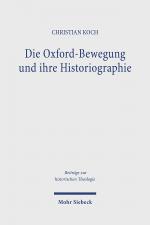 Cover-Bild Die Oxford-Bewegung und ihre Historiographie