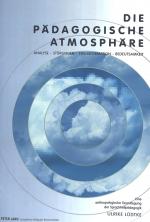 Cover-Bild Die Pädagogische Atmosphäre- Analyse - Störungen - Transformation - Bedeutsamkeit