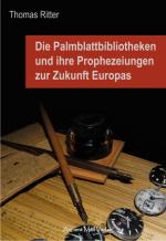 Cover-Bild Die Palmblattbibliotheken und ihre Prophezeiungen zur Zukunft Europas