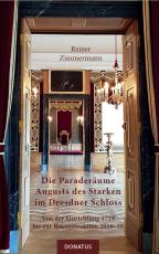 Cover-Bild Die Paraderäume Augusts des Starken im Dresdner Schloss