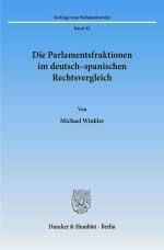Cover-Bild Die Parlamentsfraktionen im deutsch-spanischen Rechtsvergleich.