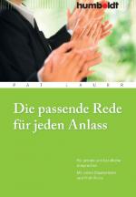 Cover-Bild Die passende Rede für jeden Anlass