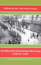 Cover-Bild Die Pfalz unter französischer Besetzung (1918/19-1930)