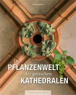 Cover-Bild Die Pflanzenwelt der gotischen Kathedralen