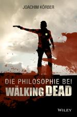 Cover-Bild Die Philosophie bei "The Walking Dead"