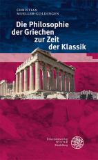 Cover-Bild Die Philosophie der Griechen zur Zeit der Klassik