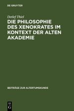 Cover-Bild Die Philosophie des Xenokrates im Kontext der Alten Akademie