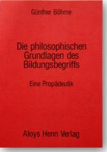 Cover-Bild Die philosophischen Grundlagen des Bildungsbegriffes