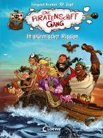 Cover-Bild Die Piratenschiffgäng - In stürmischer Mission