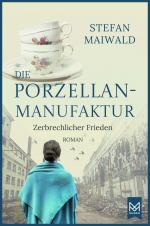 Cover-Bild Die Porzellanmanufaktur – Zerbrechlicher Frieden