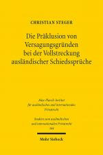 Cover-Bild Die Präklusion von Versagungsgründen bei der Vollstreckung ausländischer Schiedssprüche