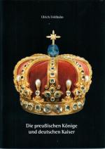 Cover-Bild Die preußischen Könige und deutschen Kaiser
