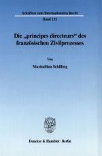 Cover-Bild Die "principes directeurs" des französischen Zivilprozesses.