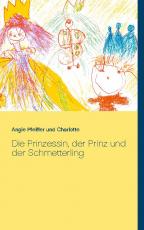 Cover-Bild Die Prinzessin, der Prinz und der Schmetterling