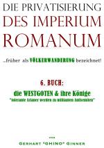 Cover-Bild Die Privatisierung des Imperium Romanum / die Privatisierung des Imperium Romanum VI.