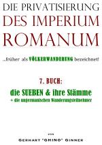 Cover-Bild Die Privatisierung des Imperium Romanum / Die Privatisierung des Imperium Romanum VII.