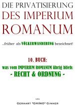 Cover-Bild Die Privatisierung des Imperium Romanum / die Privatisierung des Imperium Romanum X.