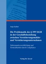 Cover-Bild Die Problematik des § 299 StGB in der Geschäftsbeziehung zwischen Versicherungsmakler und Versicherungsunternehmen