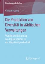 Cover-Bild Die Produktion von Diversität in städtischen Verwaltungen