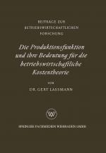 Cover-Bild Die Produktionsfunktion und ihre Bedeutung für die betriebswirtschaftliche Kostentheorie