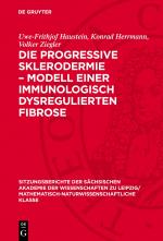 Cover-Bild Die progressive Sklerodermie – Modell einer immunologisch dysregulierten Fibrose