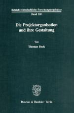 Cover-Bild Die Projektorganisation und ihre Gestaltung.