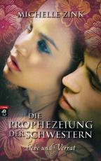 Cover-Bild Die Prophezeiung der Schwestern - Liebe und Verrat