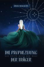Cover-Bild Die Prophezeiung der Träger - Das erste Buch der Magi